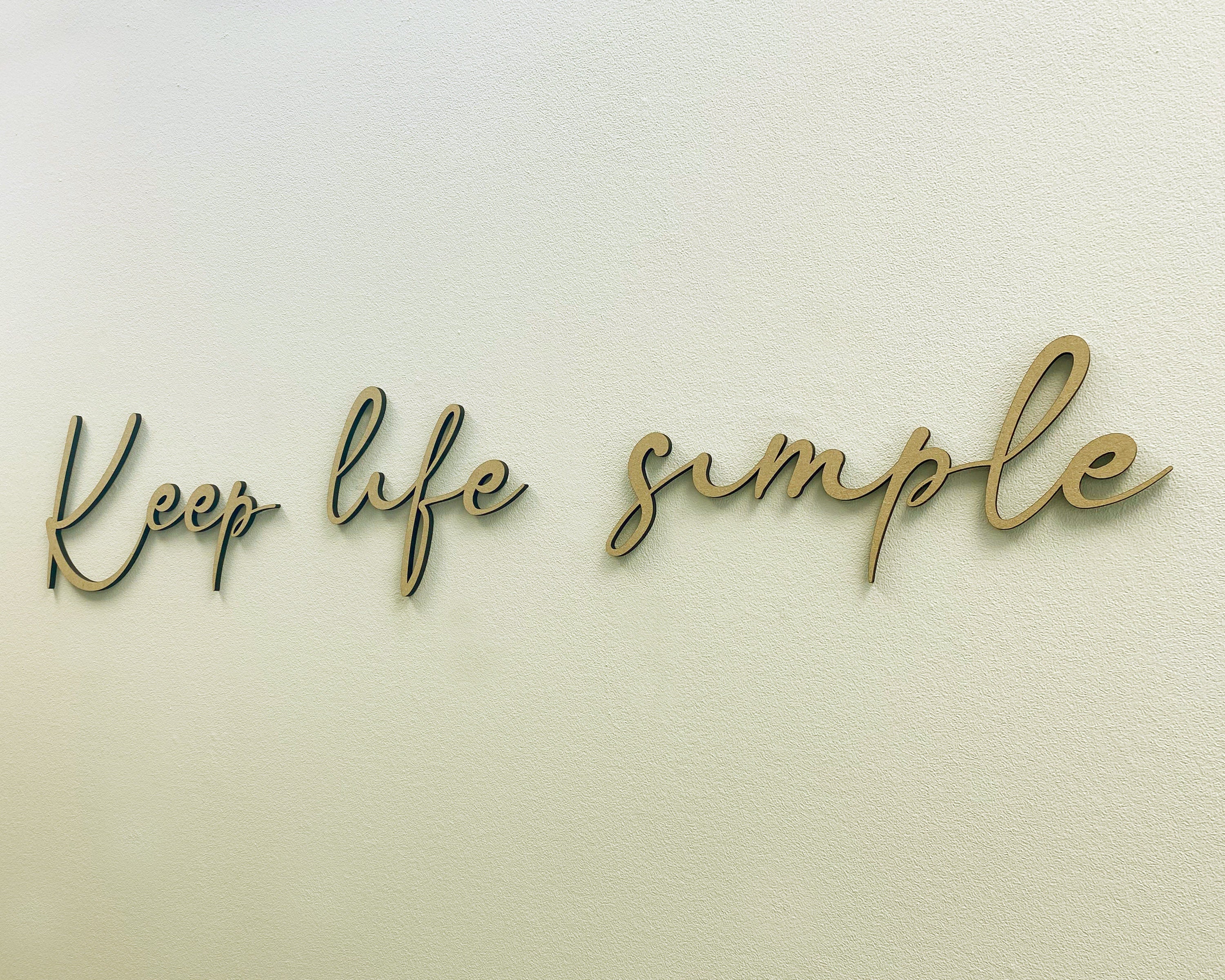 Keep Life Simple - Home Decor Modern Handmade Wall Art